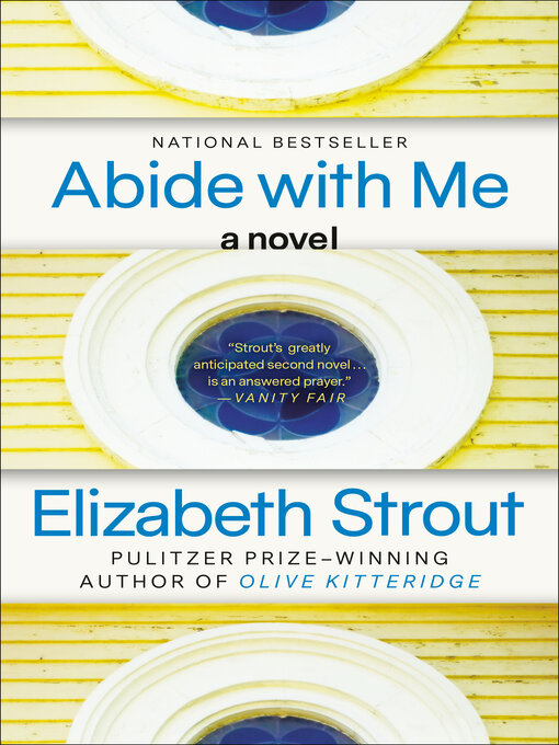 Title details for Abide with Me by Elizabeth Strout - Wait list